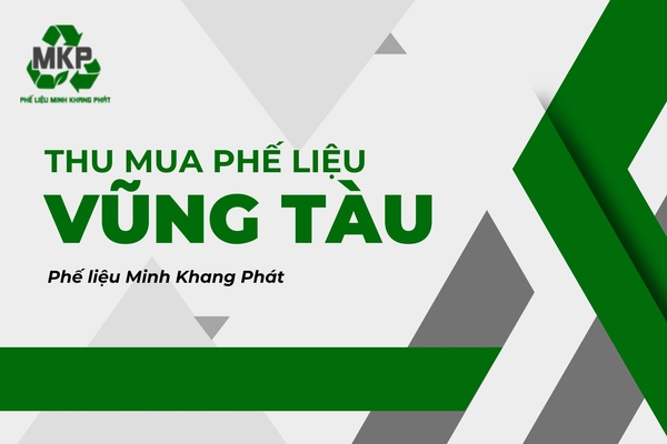 thu mua phế liệu vũng tàu